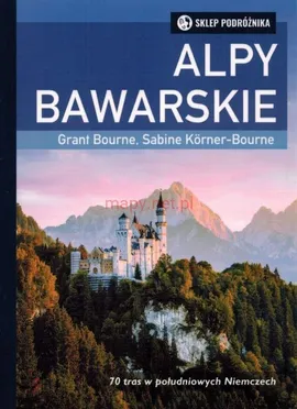 Alpy bawarskie - Grant Bourne, Sabine Korner-Bourne