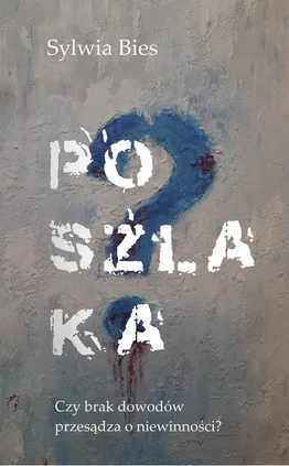 Poszlaka - Sylwia Bies