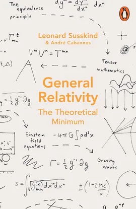 General Relativity - Andre Cabannes, Leonard Susskind