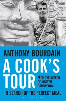 A Cook's Tour - Anthony Bourdain