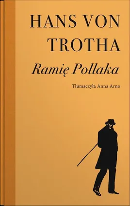 Ramię Pollaka - Trotha Hans Von