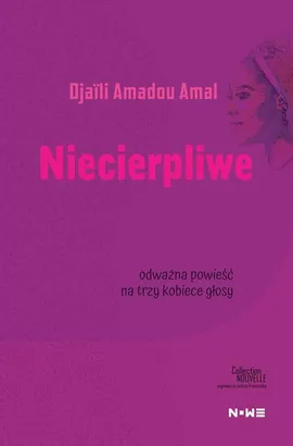 Niecierpliwe - Djaïli Amadou Amal