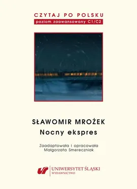 Czytaj po polsku. T. 11: Sławomir Mrożek: „Nocny ekspres”. Wyd. 2.
