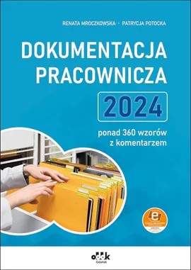 Dokumentacja pracownicza 2024 - Renata Mroczkowska, Patrycja Potocka