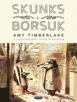Skunks i Borsuk - Jon Klassen, Amy Timberlake