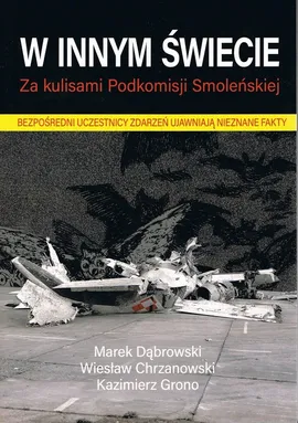W innym świecie - Wiesław Chrzanowski, Marek Dąbrowski, Kazimierz Grono