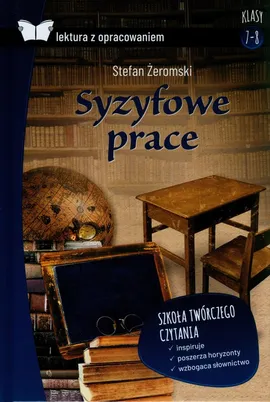 Syzyfowe prace Lektura z opracowaniem - Stefan Żeromski