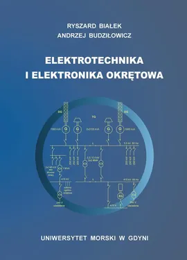 Elektrotechnika i elektronika okrętowa - Andrzej Budziłowicz, Ryszard Białek