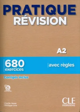 Pratique Revision A2 Podręcznik + klucz - Cécile Josse, Philippe Liria