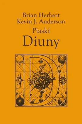 Piaski Diuny - Brian Herbert, Kevin J. Anderson