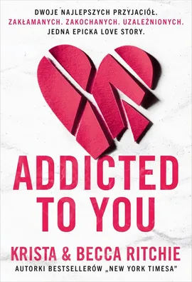 Addicted to you - Becca Ritchie, Krista Ritchie