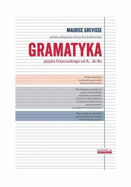 Gramatyka języka francuskiego od A... do B2 - Maurice Grevisse