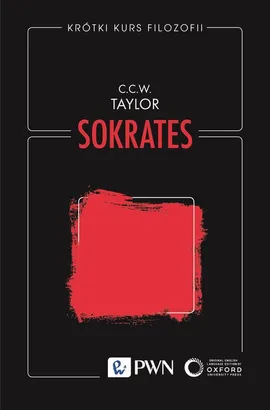 Krótki kurs filozofii. Sokrates - C.C.W. Taylor