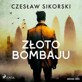 Złoto Bombaju - Czesław Sikorski