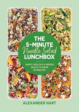 The 5-Minute Noodle Salad Lunchbox - Alexander Hart