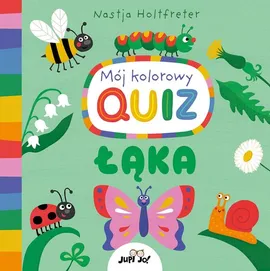 Mój kolorowy quiz Łąka - Nastja Holtfreter
