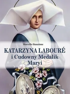 Katarzyna Labouré i Cudowny Medalik Maryi - Marcello Stanzone