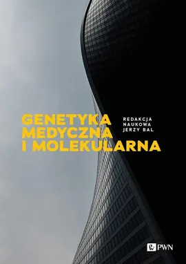 Genetyka medyczna i molekularna - Outlet - Jerzy Bal