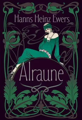 Alraune - Hanns Heinz-Ewers