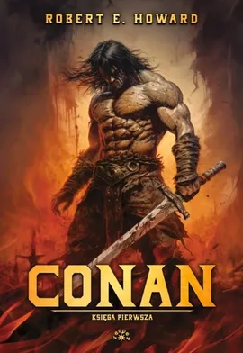 Conan Księga pierwsza - Howard Robert E.