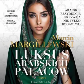 Luksus arabskich pałaców - Marcin Margielewski