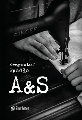 A&amp;S - Krzysztof Spadło
