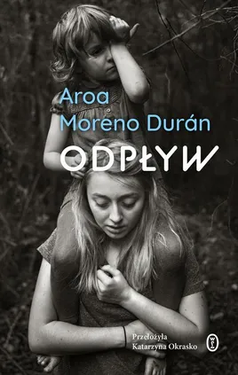 Odpływ - Aroa Moreno Durán
