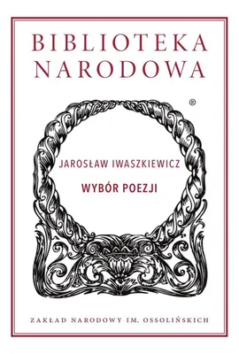 Wybór poezji - Jarosław Iwaszkiewicz