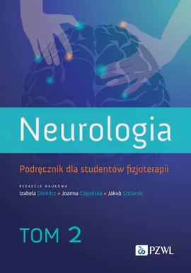 Neurologia. Podręcznik dla studentów fizjoterapii. Tom 2 - Outlet