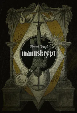 Manuskrypt - Wojciech Uszok