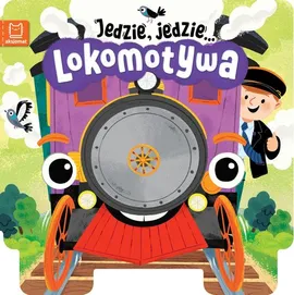 Jedzie, jedzie… Lokomotywa - Ewa Tadrowska