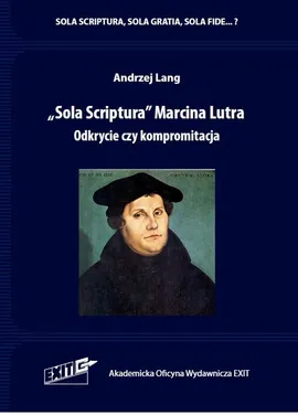 Sola Scriptura Marcina Lutra. - Andrzej Lang