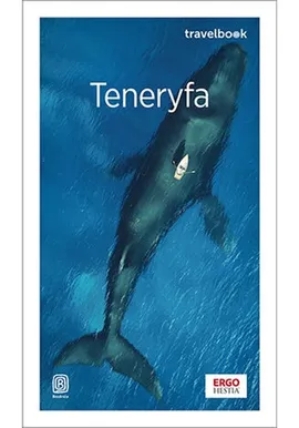 Teneryfa Travelbook - Berenika Wilczyńska