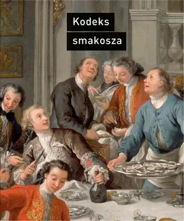 Kodeks smakosza - Horace-Napoléon Raisson, Tomasz Stróżyński