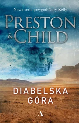 Diabelska góra - Douglas Preston, Lincoln Child
