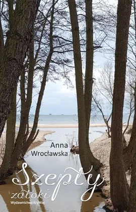 Szepty zatoki - Anna Wrocławska