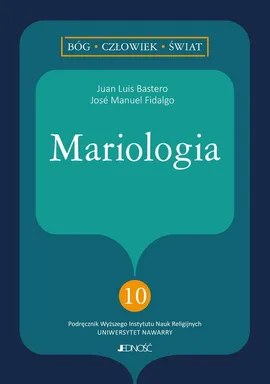 Mariologia - Bastero Juan Luis, Fidalgo José Manuel