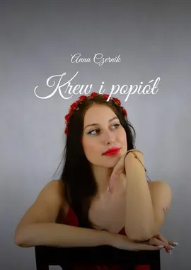 Krew i popiół - Anna Czernik