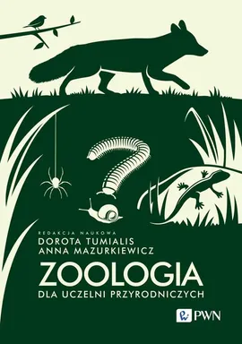 Zoologia dla uczelni przyrodniczych - Anna Mazurkiewicz, Arkadiusz Matuszewski, Grzegorz Lesiński, Kornelia Kucharska, Krzysztof Klimaszewski