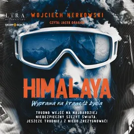 Himalaya. Wyprawa na krawędź życia - Wojciech Nerkowski