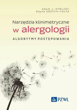 Narzędzia klinimetryczne w alergologii - Adam J. Sybilski, Edyta Krzych-Fałta