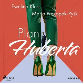 Plan Huberta - Ewelina Kluss, Marta Prokopek-Pyśk