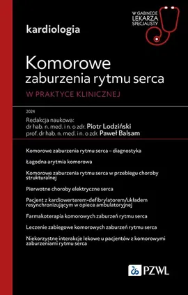 Kardiologia Komorowe zaburzenia rytmu serca - Piotr Lodziński, Paweł Balsam