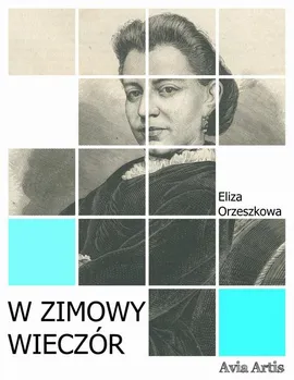 W zimowy wieczór - Eliza Orzeszkowa