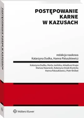 Postępowanie karne w kazusach - Hanna Paluszkiewicz, Katarzyna Dudka