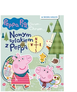 Peppa Pig. Chrum... Chrum… Nowym szlakiem z Peppą