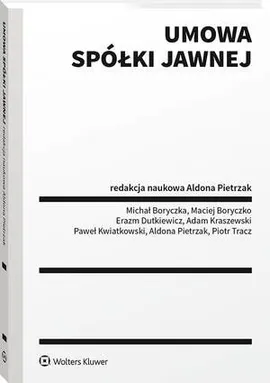 Umowa spółki jawnej - Adam Kraszewski, Aldona Pietrzak, Erazm Dutkiewicz, Maciej Boryczko, Michał Boryczka, Piotr Tracz