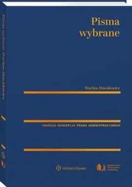 Wacław Dawidowicz. Pisma wybrane - Eugeniusz Bojanowski, Tomasz Bąkowski, Wacław Dawidowicz