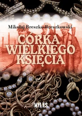 Córka wielkiego księcia - Mikołaj Breszko-Breszkowski