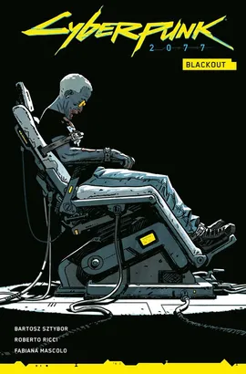 Cyberpunk 2077. Blackout - Fabiana Mascolo, Roberto Ricci, Bartosz Sztybor